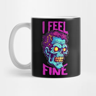 Funny Halloween zombie Drawing: "I Feel Fine" - A Spooky Delight! Mug